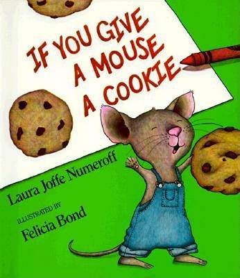 Book cover for If You Give a Mouse a Cookie