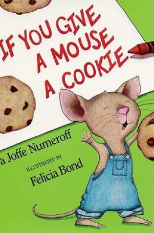 Cover of If You Give a Mouse a Cookie