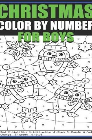 Cover of Christmas Color By Number For Boys