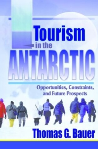 Cover of Tourism in the Antarctic