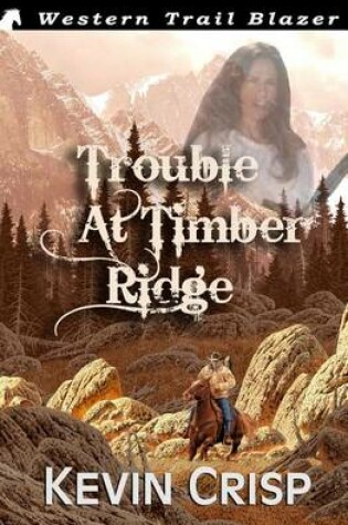 Cover of Trouble at Timber Ridge