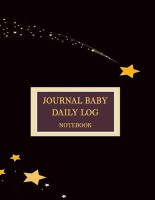 Cover of Journal baby daily log notebook