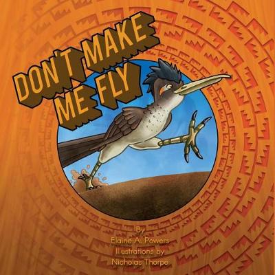 Book cover for Don't Make Me Fly