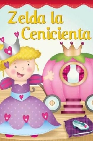 Cover of Zelda La Cenicienta (Cinderella Zelda)