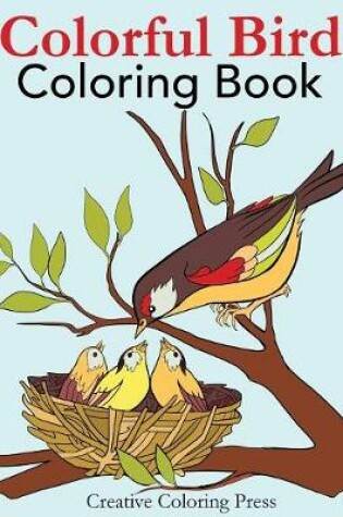 Cover of Colorful Bird Coloring Book