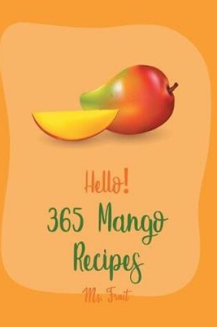 Cover of Hello! 365 Mango Recipes