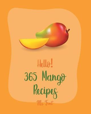 Book cover for Hello! 365 Mango Recipes