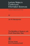 Book cover for The Modelling of Systems with Small Observation Sets