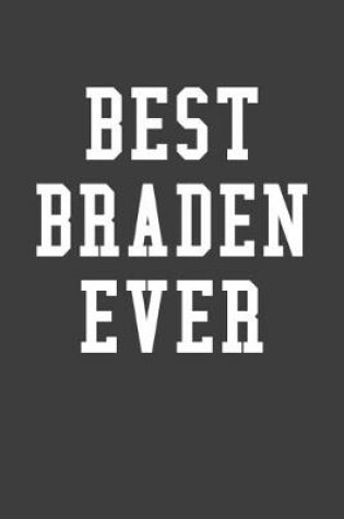 Cover of Best Braden Ever