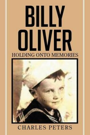 Cover of Billy Oliver holding onto Memories