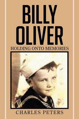 Book cover for Billy Oliver holding onto Memories