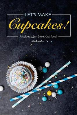 Book cover for Let's Make Cupcakes!