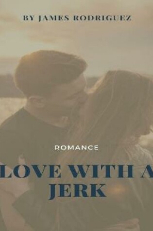 Cover of Love With a Jerk