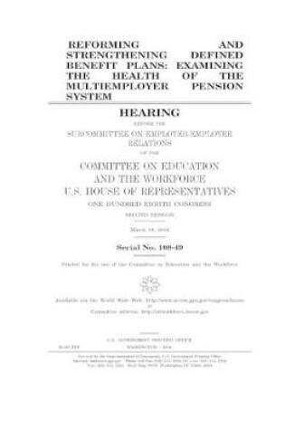 Cover of Reforming and strengthening defined benefit plans