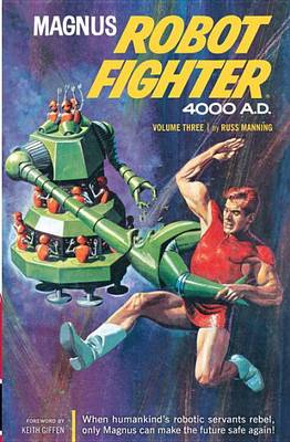 Book cover for Magnus, Robot Fighter 4000 A.D., Volume 3