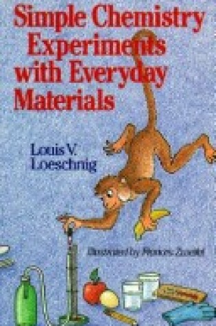 Cover of Simple Chemistry Experiments with Everyday Materials