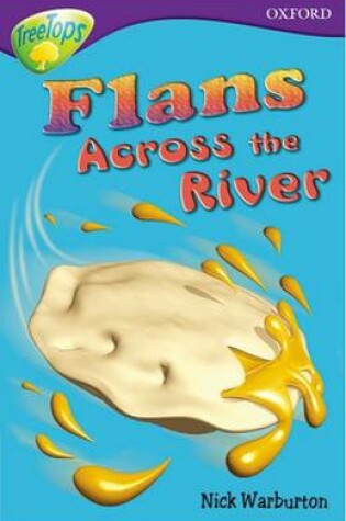 Cover of Oxford Reading Tree: Level 11: Treetops Stories: Flans Across the River