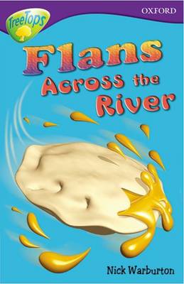 Book cover for Oxford Reading Tree: Level 11: Treetops Stories: Flans Across the River