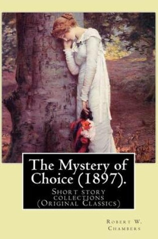 Cover of The Mystery of Choice (1897). By