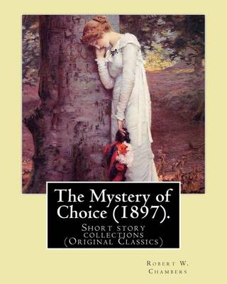 Book cover for The Mystery of Choice (1897). By