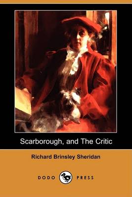 Book cover for A Trip to Scarborough, and the Critic; Or, a Tragedy Rehearsed (Dodo Press)