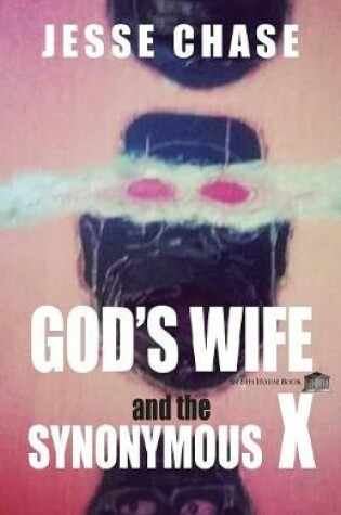 Cover of God's Wife and the Synonymous X