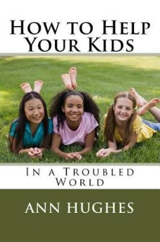 Cover of How to Help Your Kids
