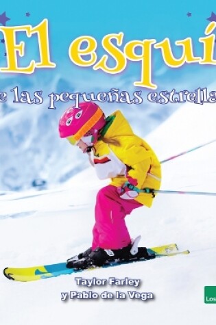 Cover of El Esquí de Las Pequeñas Estrellas (Little Stars Skiing)