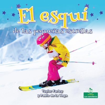 Book cover for El Esquí de Las Pequeñas Estrellas (Little Stars Skiing)