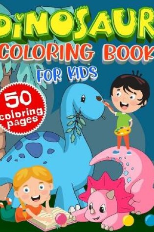 Cover of Dinosaur Coloring Book for Kids Ages 4-8