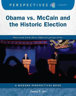 Book cover for Obama vs. McCain and the Historic Election