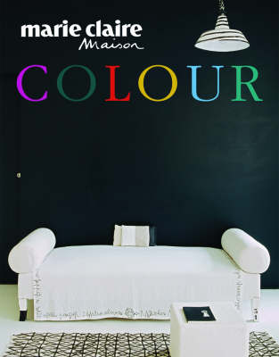 Book cover for "Marie Claire Maison" Colour