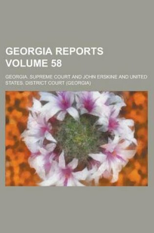 Cover of Georgia Reports Volume 58