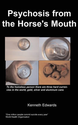 Cover of Psychosis From The Horse's Mouth