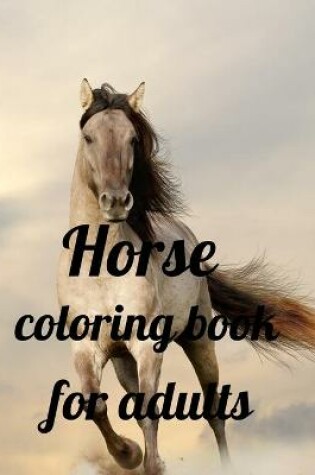 Cover of Horse coloring book for adults