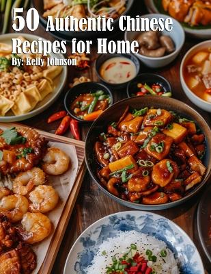 Book cover for 50 Authentic Chinese Recipes for Home