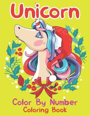 Book cover for Unicorn Color By Number Coloring Book