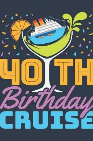 Cover of 40th Birthday Cruise