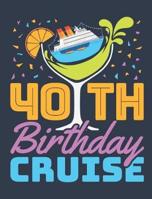 Book cover for 40th Birthday Cruise