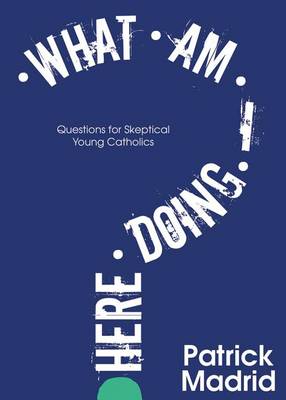 Book cover for What Am I Doing Here?