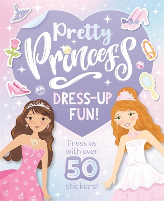Book cover for Pretty Princess Dress-Up Fun!