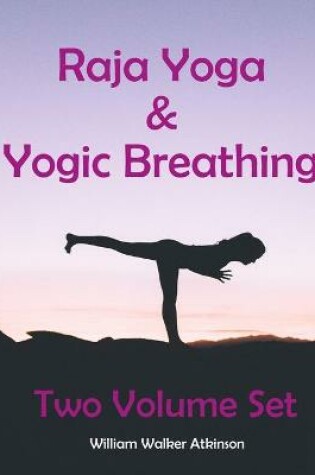 Cover of Raja Yoga & Yogic Breathing