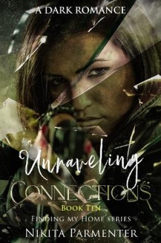 Cover of Unraveling Connections (Finding My Home) Book 10