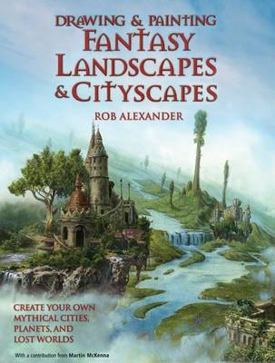 Book cover for Drawing and Painting Fantasy Landscapes and Cityscapes