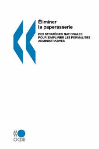 Cover of Eliminer La Paperasserie Eliminer La Paperasserie
