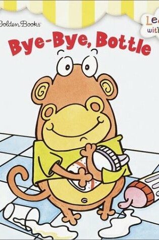 Cover of Bye-Bye, Bottle