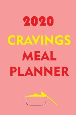 Cover of 2020 Cravings Meal Planner