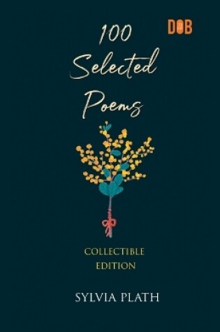 Cover of 100 Selected Poems, Sylvia Plath