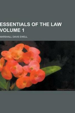 Cover of Essentials of the Law Volume 1