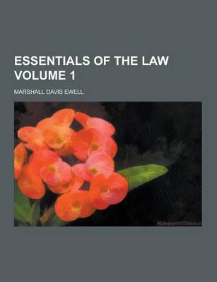 Book cover for Essentials of the Law Volume 1